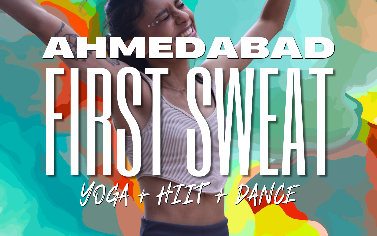 Ahmedabad First Sweat in Ahmedabad